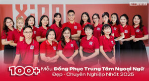 100+ mẫu đồng phục trung tâm ngoại ngữ đẹp chuyên nghiệp nhất 2025