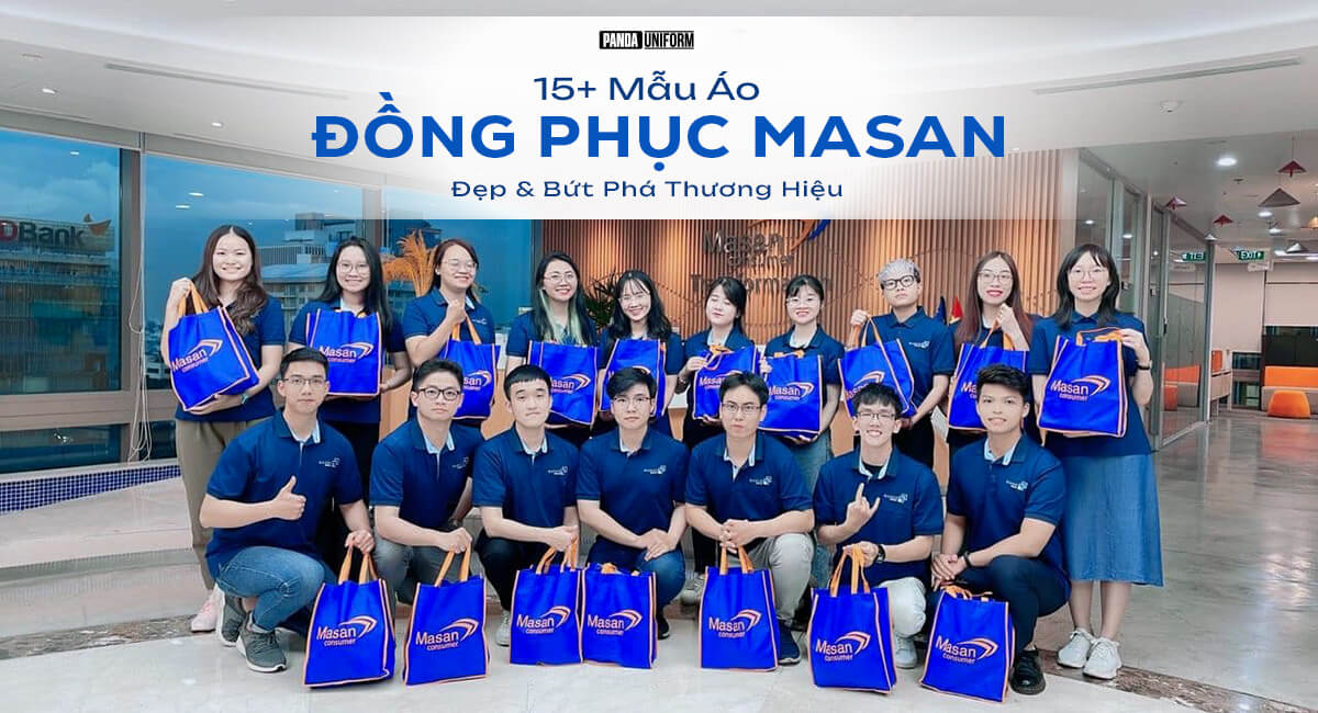 15+ mẫu áo đồng phục masan đẹp, bứt phá thương hiệu