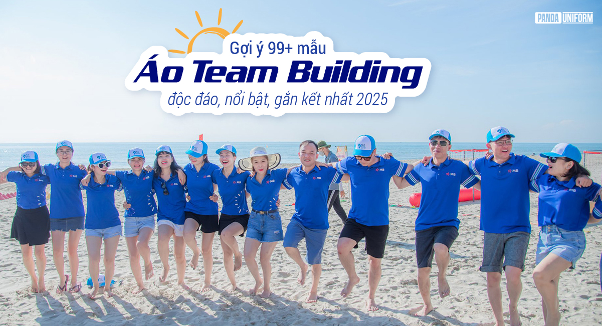 99+ mẫu áo team building độc đáo, nổi bật, gắn kết nhất 2025