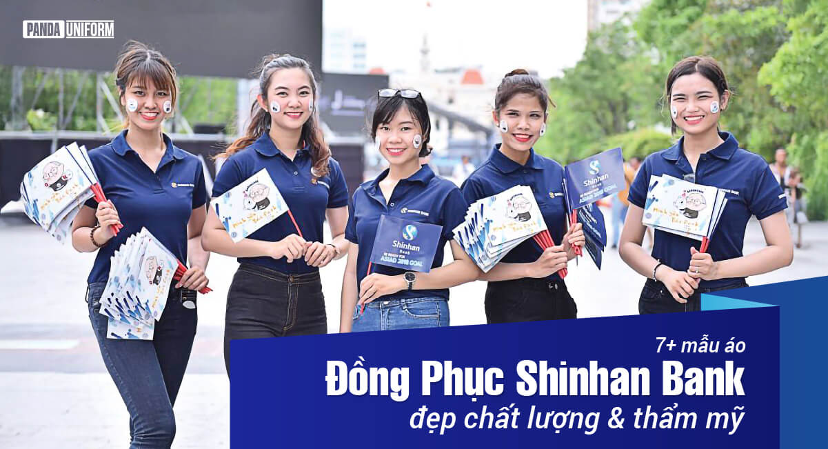 7+ mẫu đồng phục shinhan bank đẹp chất lượng & thẩm mỹ