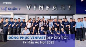đồng phục vinfast đẹp đây rồi! 9+ mẫu áo hot 2025